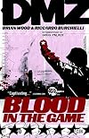 DMZ, Volume 06: Blood in the Game
