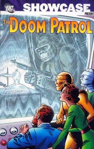 The Doom Patrol, volume one — Arnold Drake · 2009