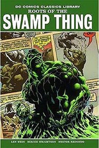 Roots of the Swamp Thing — Len Wein · 2009