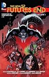 The New 52: Futures End Vol. 1