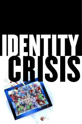 Identity Crisis — Brad Meltzer, Rags Morales