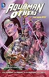 Aquaman and the Others Volume 2: Alignment Earth
