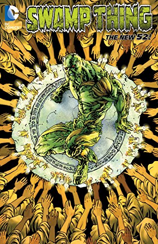 Swamp Thing Vol. 6 — Charles Soule · 2015