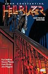 John Constantine, Hellblazer Vol. 12: How to Play with Fire