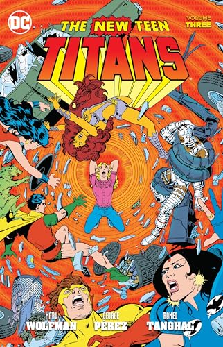 The New Teen Titans, Vol. 3 — Marv Wolfman · 2015