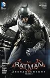 Batman: Arkham Knight Vol. 2: The Official Prequel to the Arkham Trilogy Finale