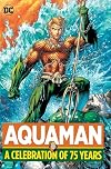 Aquaman: A Celebration of 75 Years