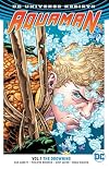 Aquaman (Rebirth) Vol. 1: The Drowning