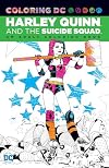 Harley Quinn & the Suicide Squad: An Adult Coloring Book