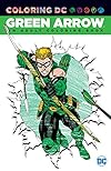 Green Arrow: An Adult Coloring Book (Coloring Dc)