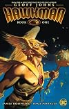 Hawkman by Geoff Johns Book One