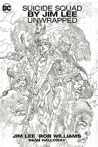 Suicide Squad by Jim Lee Unwrapped — Rob Williams · 2018