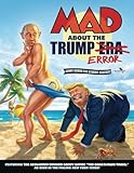 Mad About The Trump Era