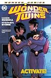 Wonder Twins Vol. 1: Activate!