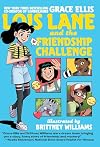 Lois Lane and the Friendship Challenge