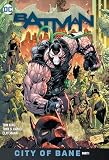 Batman Vol 12 City Of Bane Part 1