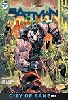 Batman Vol. 12: City of Bane Part 1