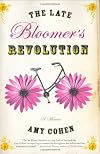 The Late Bloomer's Revolution: A Memoir