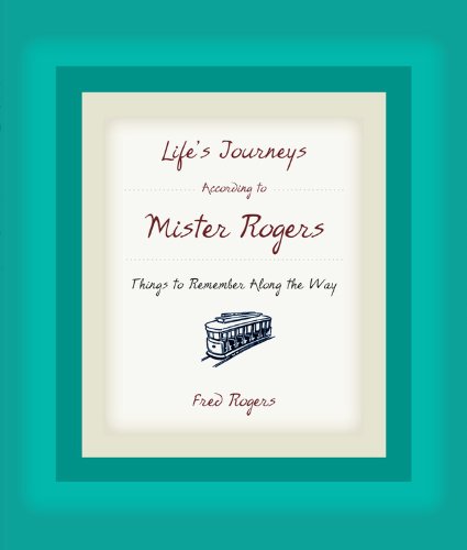Life's Journeys According to Mister Rogers (With: Joanne Rogers) cover