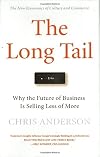 The Long Tail: Why the Future of Business Is Selling Less of More
