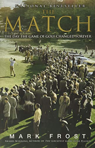 The Match: The Day the Game of Golf Changed Forever book cover