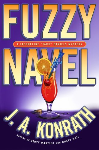 Fuzzy Navel (By: J.A. Konrath) cover