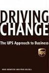 Driving Change: The UPS Approach to Business