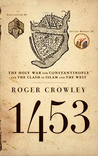 Constantinople/ 1453: The Holy War for Constantinople and the Clash of Islam and the West book cover
