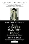 The Center Cannot Hold: My Journey through Madness