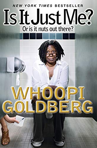 Is It Just Me?: Or Is It Nuts out There? book cover