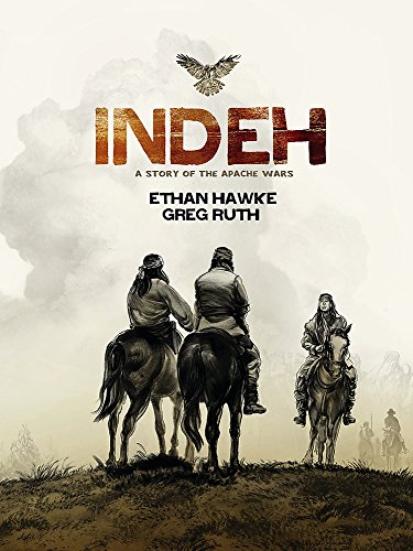 Indeh: A Story of the Apache Wars (With: Greg Ruth) cover