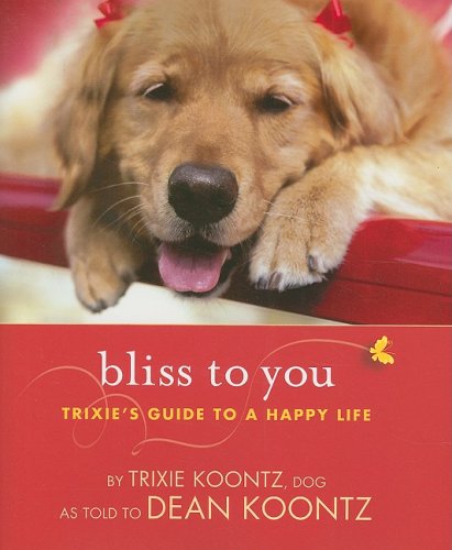 Bliss to You: Trixie's Guide to a Happy Life book cover