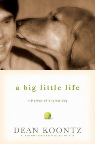A Big Little Life: A Memoir of a Joyful Dog book cover