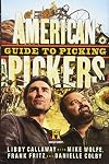 American Pickers Guide to Picking