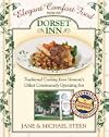 Elegant Comfort Food from Dorset Inn: Traditional Cooking from Vermont's Oldest Continuously Operating Inn