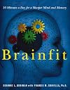 Brainfit: 10 Minutes a Day for a Sharper Mind and Memory