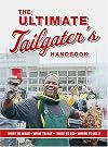 The Ultimate Tailgater's Handbook (Interactive Blvd. Book)