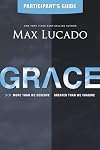 Grace: More Than We Deserve, Greater Than We Imagine (Participant's Guide)