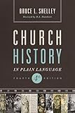 Church History In Plain Language Updated 4th Edition