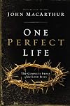 One Perfect Life: The Complete Story of the Lord Jesus