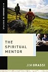 The Spiritual Mentor (A Romans 12 Disciple)