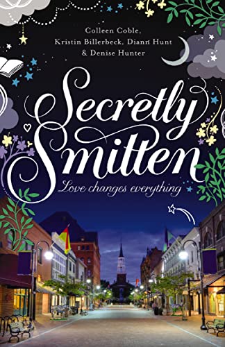 Secretly Smitten (With: Colleen Coble,Kristin Billerbeck,Diann Hunt) cover
