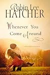 Whenever You Come Around (A Kings Meadow Romance)