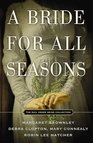 A Bride for All Seasons (By: Robin Lee Hatcher) cover