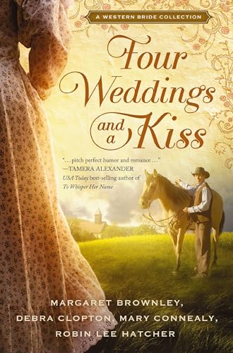 Four Weddings and a Kiss (By: Robin Lee Hatcher) cover