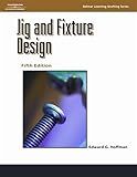 Jig And Fixture Design 5e Delmar Learning Drafting