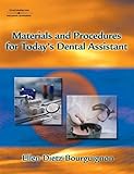 Materials And Procedures For Todays Dental Assistant