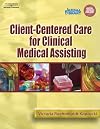 Client-Centered Care for Clinical Medical Assisting