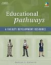 Educational Pathways: A Faculty Development Resource