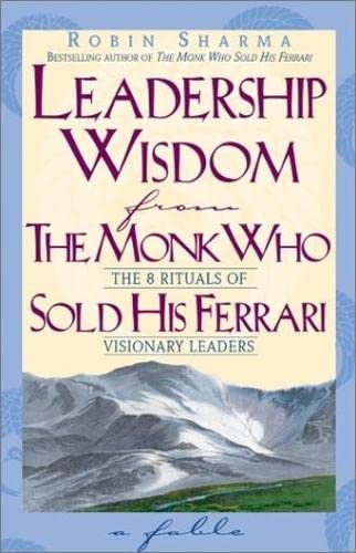 Leadership Wisdom from the Monk Who Sold His Ferrari book cover
